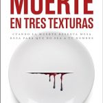 MUERTE EN TRES TEXTURAS (MONA JACINTA) Muerte