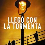 LLEGÓ CON LA TORMENTA (MONA JACINTA) Tormenta