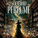 La sociedad del perfume